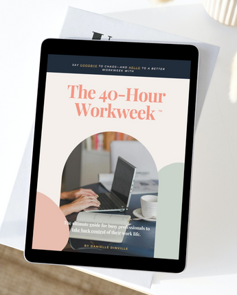 The 40-Hour Workweek Handbook | The Ultimate Guide for Busy Professionals
