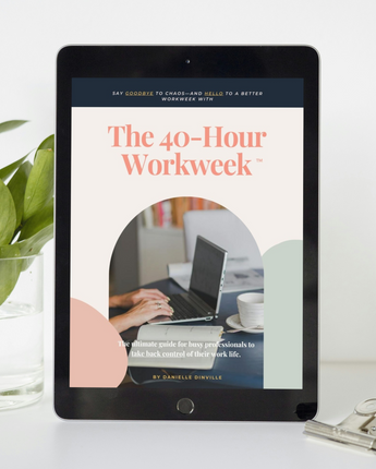 The 40-Hour Workweek Handbook | The Ultimate Guide for Busy Professionals